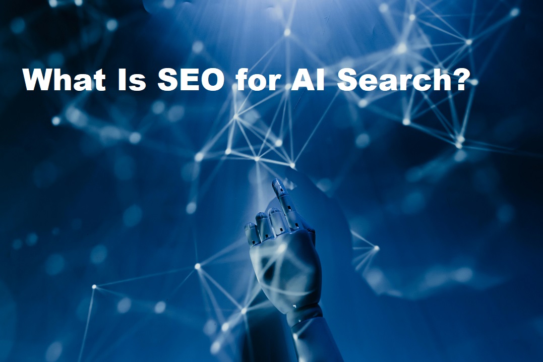 What Is SEO for AI Search?